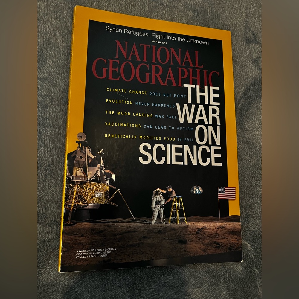 National Geographic Magazine March 2015 The War on Science